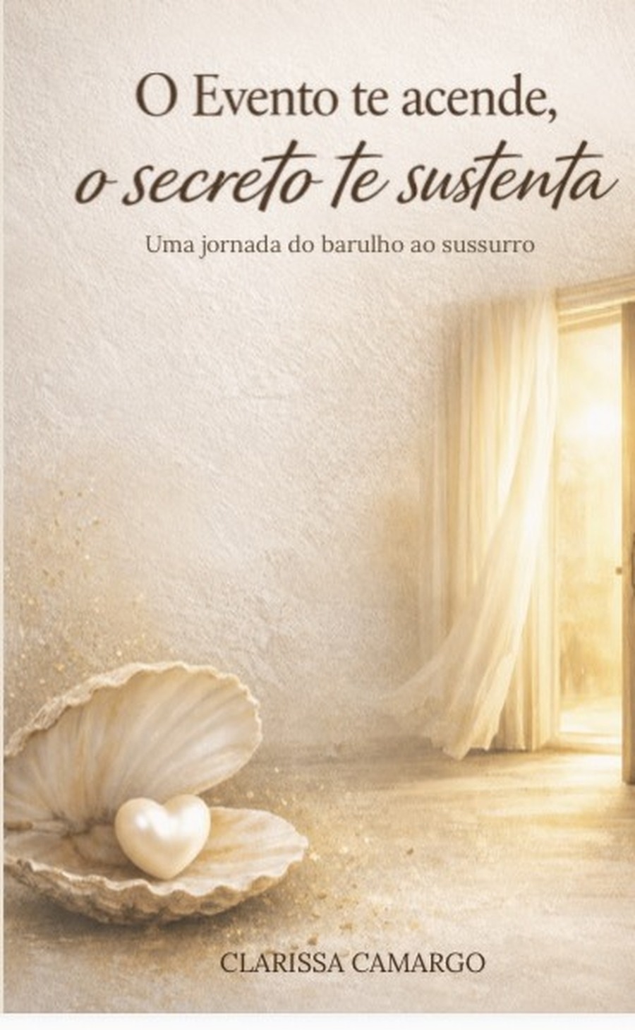 Capa do livro O Evento te acende, o secreto te sustenta